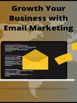 cover image of Growth Your Business with Email Marketing